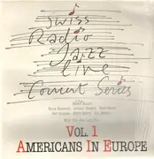 LP - Benny Bailey , Slide Hampton , Johnny Griffin , Tony Scott , Art Farmer , Stuff Smith , Sal Nistico - Americans In Europe