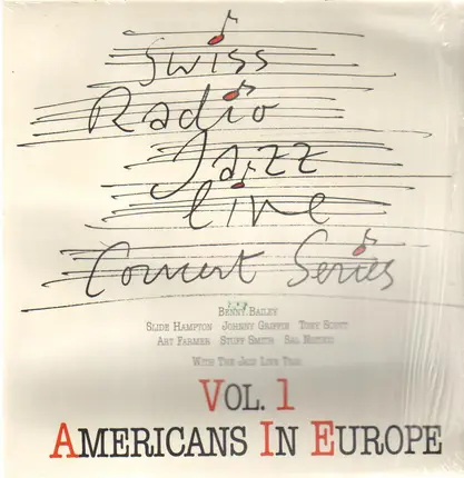 Benny Bailey , Slide Hampton , Johnny Griffin , Tony Scott , Art Farmer , Stuff Smith , Sal Nistico - Americans In Europe