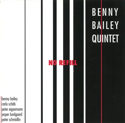 Benny Bailey Quintet - No Refill