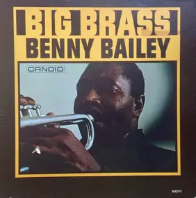 Benny Bailey - Big Brass