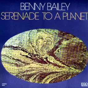 Benny Bailey - Serenade to a Planet
