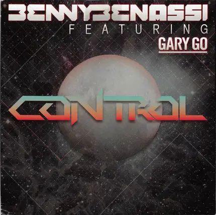 Benny Benassi Feat. Gary Go - Control