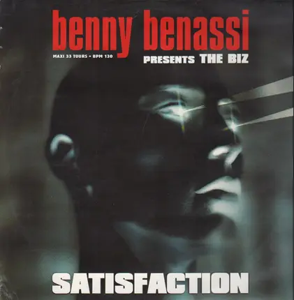 Benny Benassi Presents The Biz - Satisfaction
