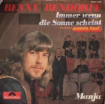 Benny Bendorff - Immer Wenn Die Sonne Scheint / Manja