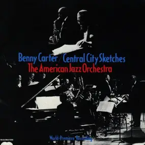 Benny Carter - Central City Sketches