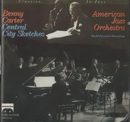 Benny Carter , The American Jazz Orchestra - Central City Sketches