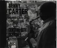 Benny Carter , The American Jazz Orchestra - Central City Sketches