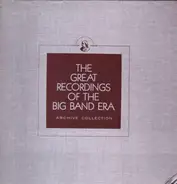 Benny Carter , Alvino Rey , Harlan Leonard , Phil Harris , Ray Anthony - The Greatest Recordings Of The Big Band Era 49/50