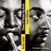 CD - Benny Carter / Cootie Williams - Echoes Of Harlem Big Bands: The Complete Capitol Sessions