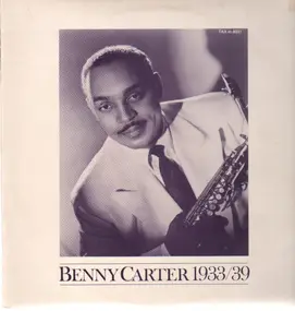 Benny Carter - 1933/39