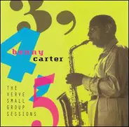 Benny Carter - 3, 4, 5 - The Verve Small Group Sessions