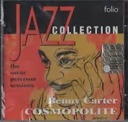Benny Carter - Cosmopolite: The Oscar Peterson Sessions