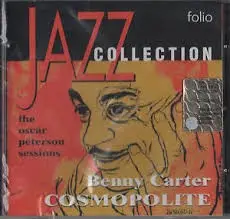 Benny Carter - Cosmopolite: The Oscar Peterson Sessions