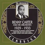 Benny Carter And His Orchestra - 1929-1933