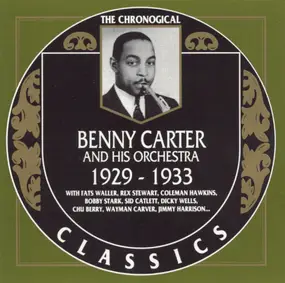 Benny Carter & His Orchestra - 1929-1933