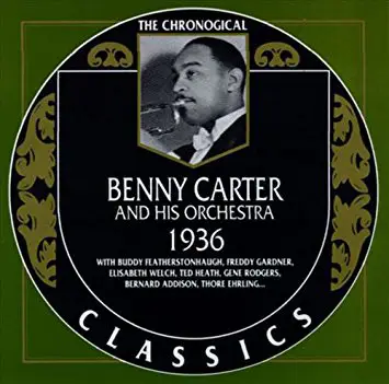 Benny Carter And His Orchestra - 1936