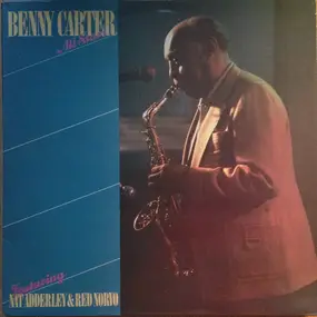 Benny Carter & His Orchestra - Benny Carter All Stars Featuring Nat Adderley & Red Norvo