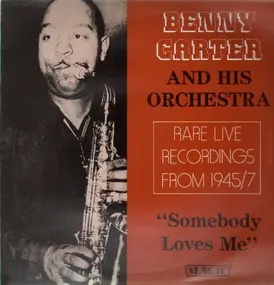 Benny Carter - Somebody Loves Me