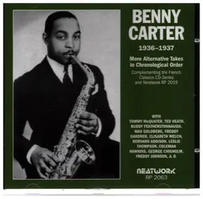 Benny Carter - More Alternative Takes In Chronological Order (1936 - 1937)