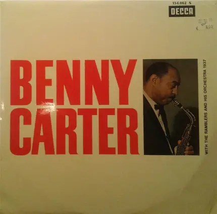 Benny Carter With The Ramblers And Benny Carter And His Orchestra - With The Ramblers And His Orchestra 1937