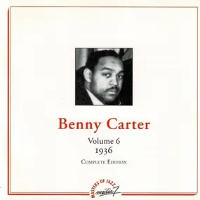 Benny Carter - Volume 6  1936  Complete Edition