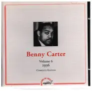 Benny Carter - Volume 6  1936  Complete Edition