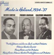 Benny Carter, Freddy Johnson, Coleman Hawkins - Made in Holland, 1934 1937