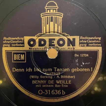 Benny De Weille Mit Seinem Bar-Trio - Mach Mir's Nicht So Schwer! / Denn Ich Bin Zum Tanzen Geboren!