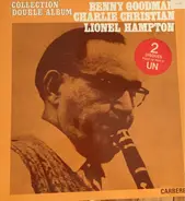 Benny Goodman , Charlie Christian , Lionel Hampton - Collection Double Album