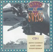 CD - Benny Goodman , Harry James , Woody Herman - The Kings Of Swing Vol. 1