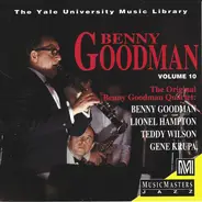 Benny Goodman , Lionel Hampton , Teddy Wilson , Gene Krupa - Volume 10 - The Original Benny Goodman Quartet