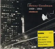 CD - Benny Goodman - 1939-1951 - Digipak
