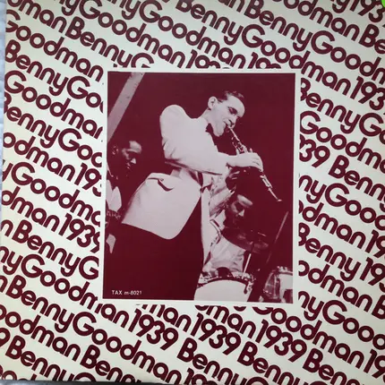 Benny Goodman - 1939