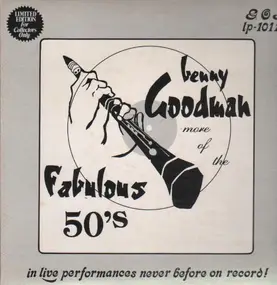 Benny Goodman - More Of The Fabulous 50's