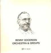 Benny Goodman - Orchestras & Groups