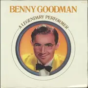 LP - Benny Goodman - A Legendary Performer - STILL SEALED!