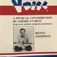 Benny Goodman - A Musical Contribution By America's Best For Our Armed Forces Overseas