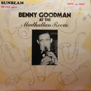 Benny Goodman - At The Madhattan Room - Nov. 4, 1937