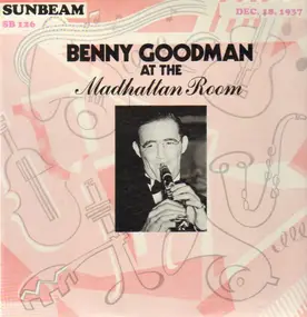Benny Goodman - At The Madhattan Room, Dec. 18, 1937