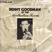 Benny Goodman - At The Madhattan Room, Oct 27, 1937