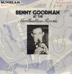 Benny Goodman - At The Madhattan Room, Oct. 16, 1937