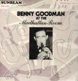 Benny Goodman - At The Madhattan Room, Oct. 30, 1937