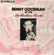Benny Goodman - At The Madhattan Room, Nov. 6 and Dec. 22, 1937