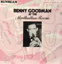 LP - Benny Goodman - At The Madhattan Room, Nov. 6 and Dec. 22, 1937