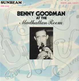 Benny Goodman - At The Madhattan Room, Nov. 20, 1937