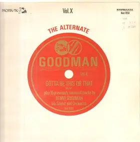 Benny Goodman - The Alternate Goodman Vol. X