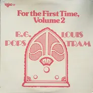 Benny Goodman And His Orchestra , Louis Armstrong And His Orchestra , Paul Whiteman And His Orchest - For The First Time, Vol. 2: