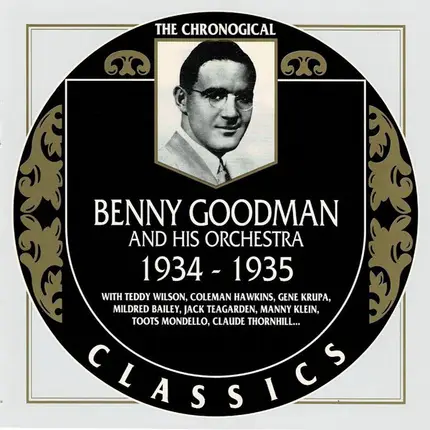 Benny Goodman And His Orchestra - 1934-1935