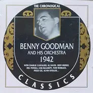 Benny Goodman And His Orchestra - 1942