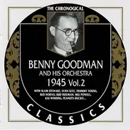 Benny Goodman And His Orchestra - 1945 Vol. 2